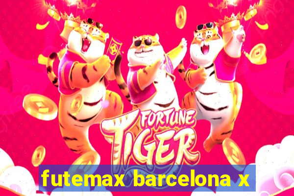 futemax barcelona x